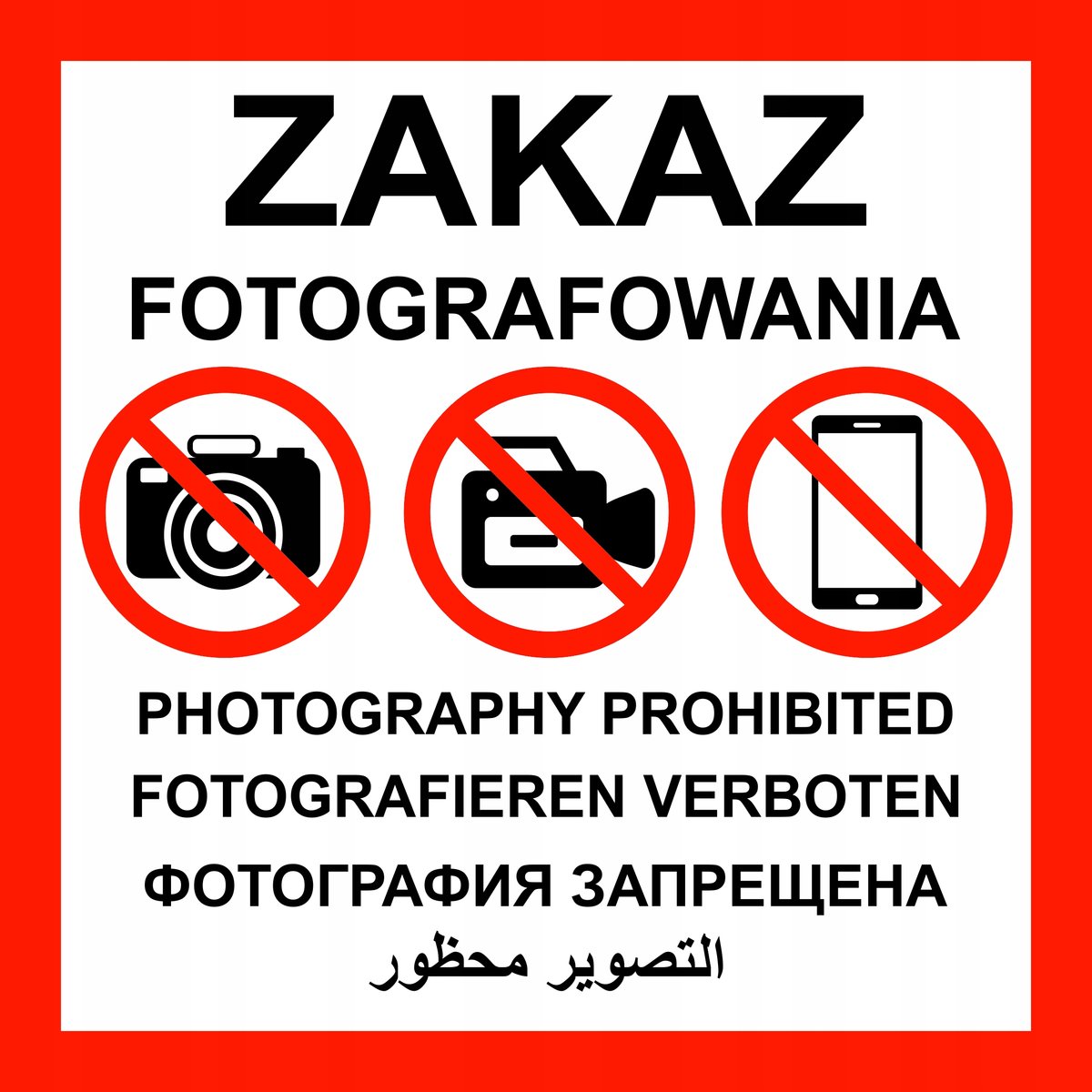 Tabliczka ZAKAZ FOTOGRAFOWANIA w 4 językach! Gruba tablica PCV3, 60x60cm