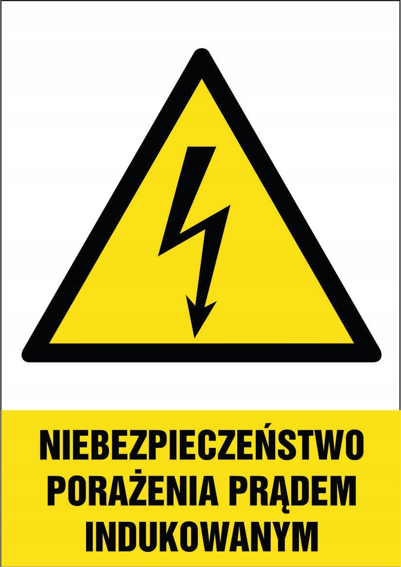 Tabliczka Niebezpieczeństwo porażenia prądem indukowanym 30x42cm PCV 3mm