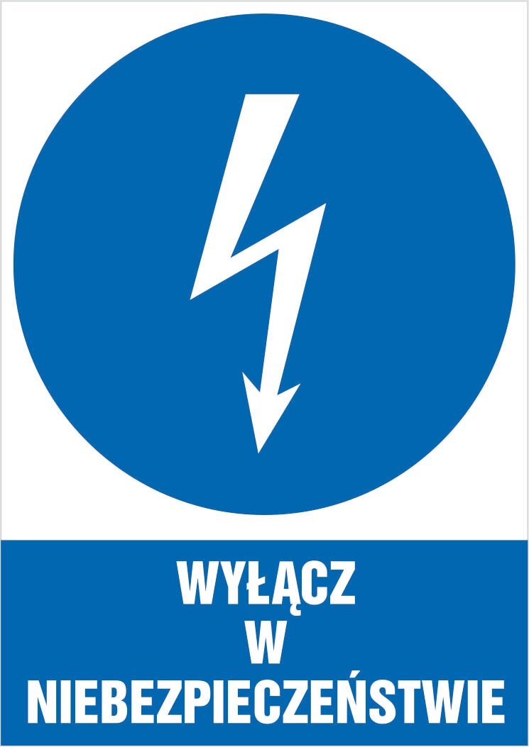 Naklejka Wyłącz w niebezpieczeństwie 30x42cm