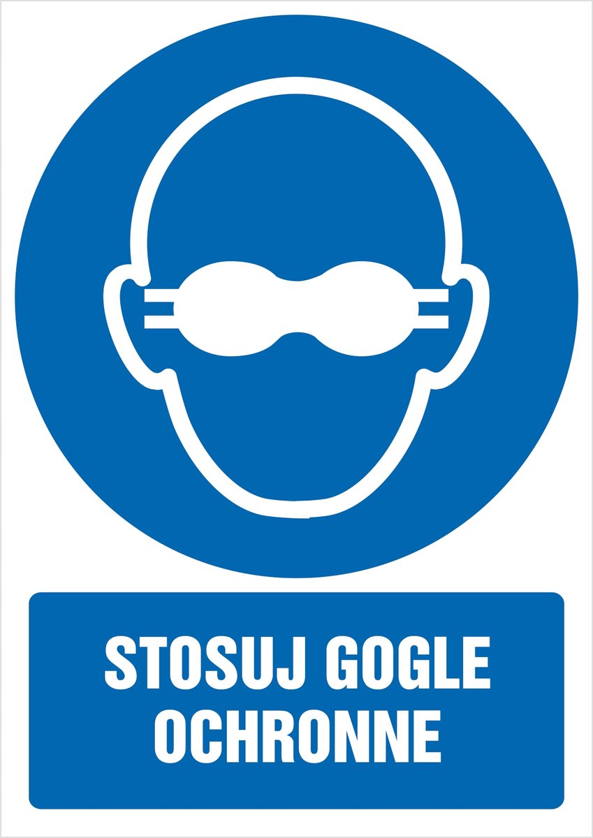 Tabliczka Stosuj gogle ochronne 30x42cm PCV 3mm