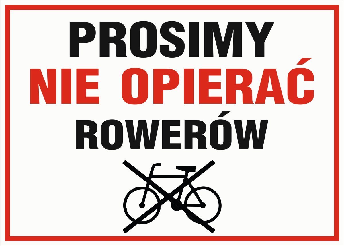Tabliczka NIE OPIERAĆ ROWERÓW format 30x45, PCV1