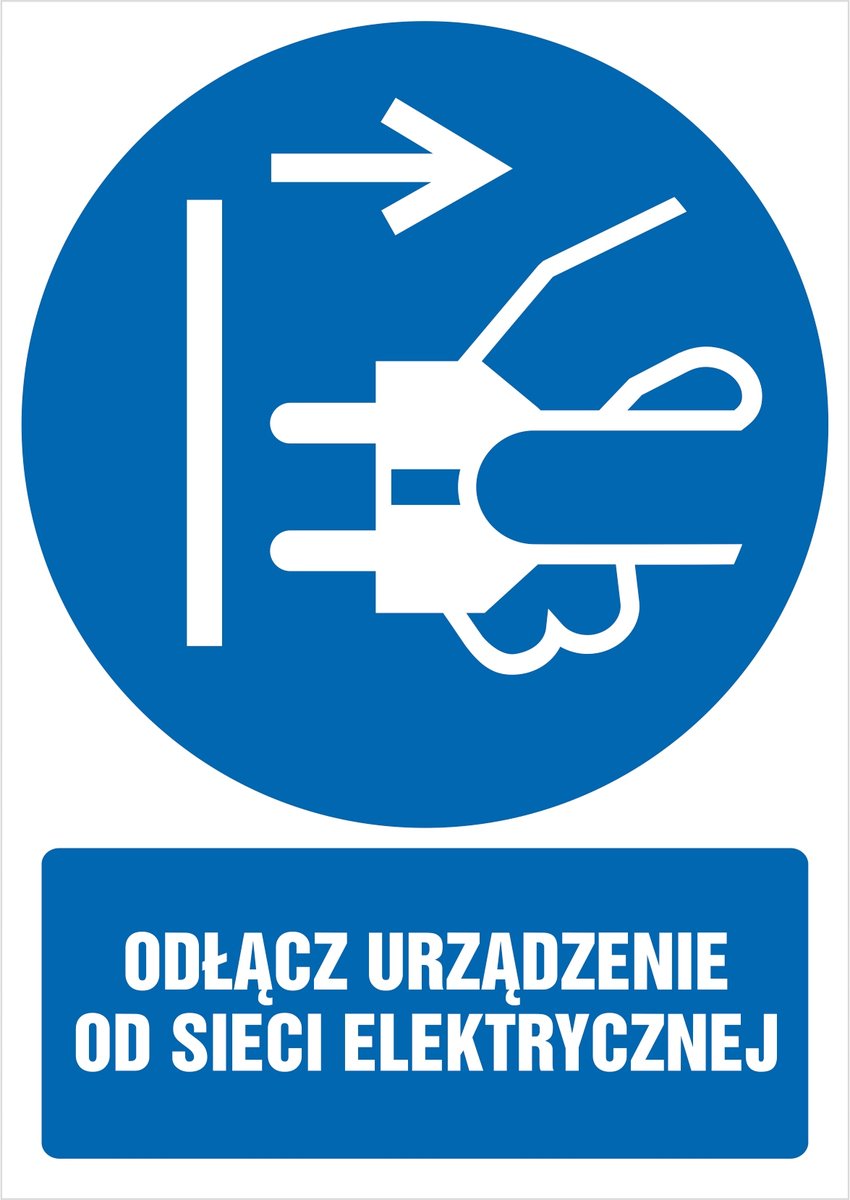 Tabliczka Odłącz urządzenie od sieci elektrycznej 30x42cm PCV 3mm