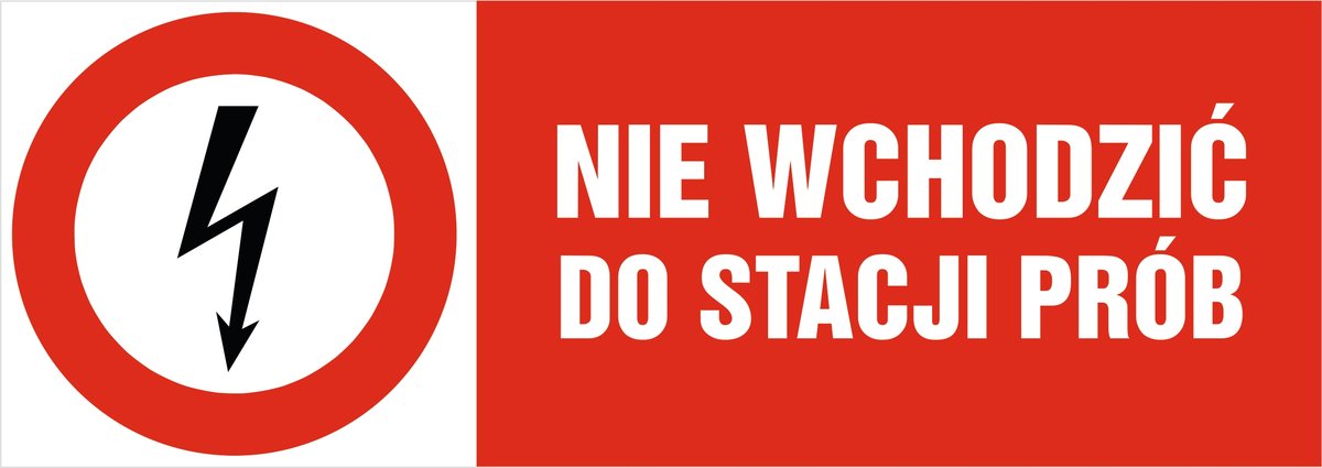Tabliczka pozioma zakazu: Nie wchodzić do stacji prób 21x60cm PCV 3mm