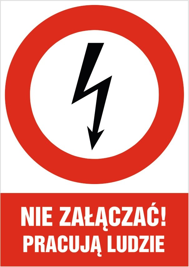 Tabliczka zakazu: Nie załączać! Pracują ludzie 30x42cm PCV 3mm