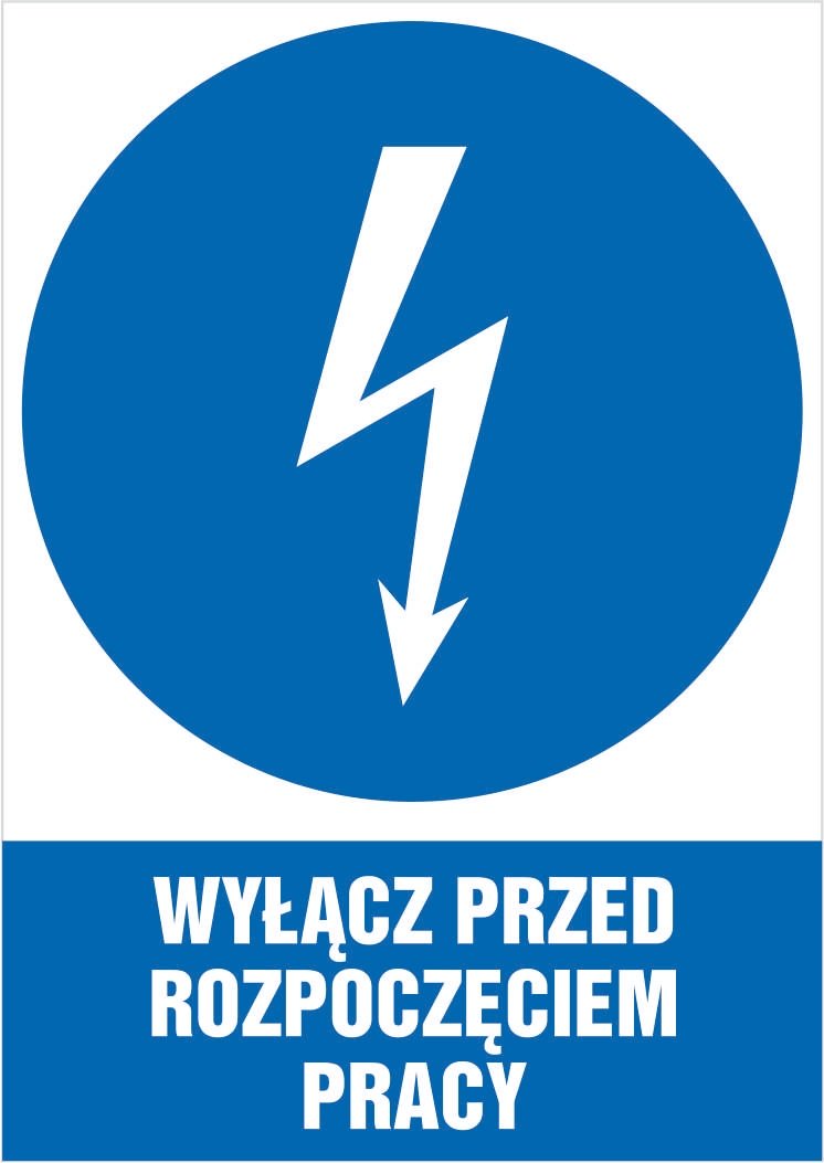 Naklejka Wyłącz przed rozpoczęciem pracy 30x42cm