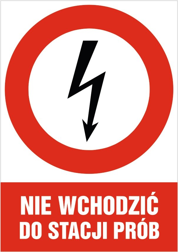 Naklejka zakazu: Nie wchodzić do stacji prób 30x42cm