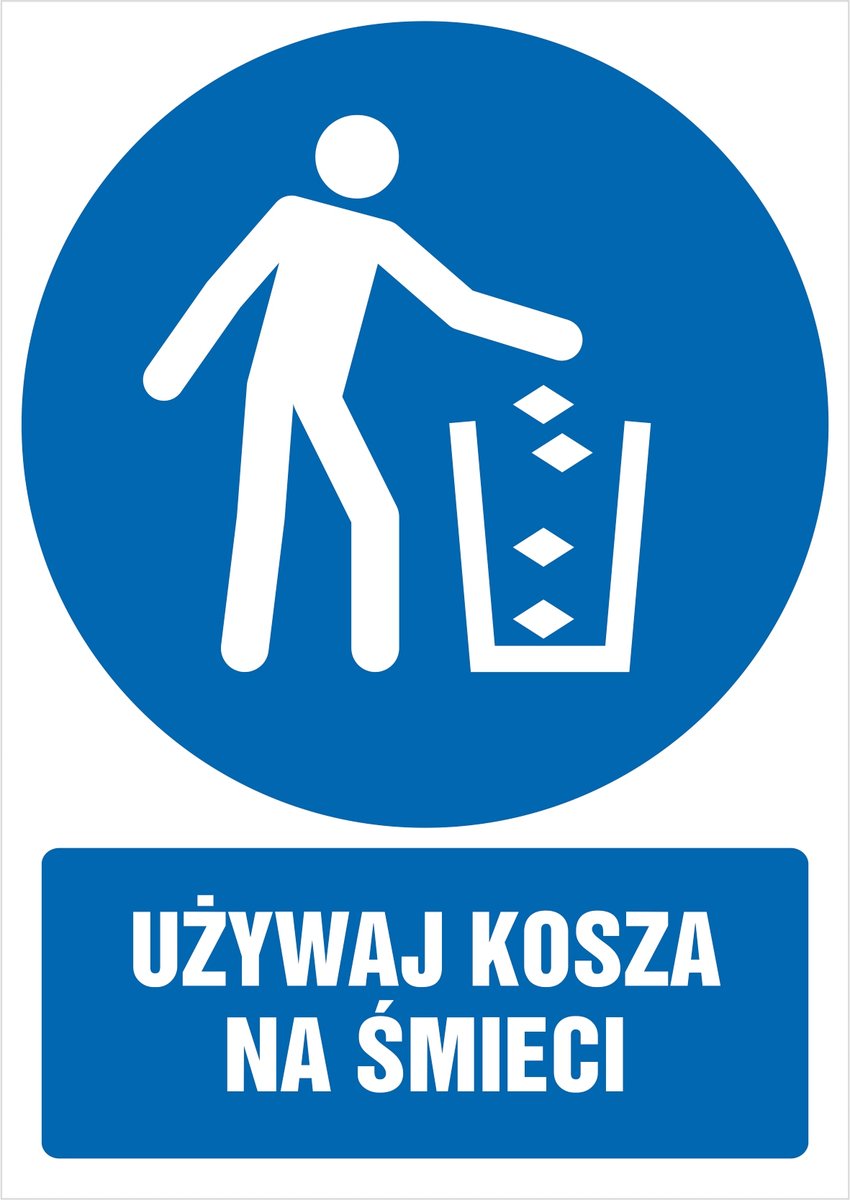 Tabliczka Używaj kosza na śmieci 15x21cm PCV 1mm
