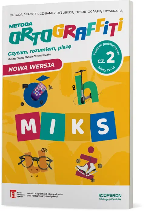 Ortograffiti MIKS poziom podstawowy część 2 Klasy IV-VI - Danuta Chwastniewska
