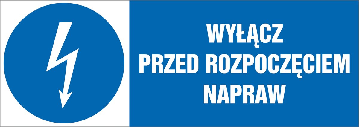 Tabliczka Wyłącz przed rozpoczęciem napraw 21x60cm PCV 3mm