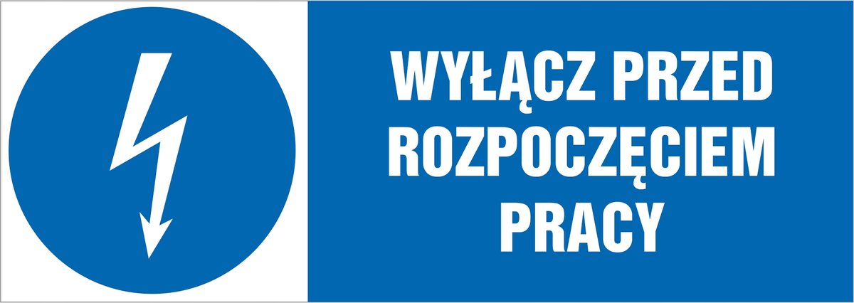 Naklejka pozioma: Wyłącz przed rozpoczęciem pracy 21x60cm