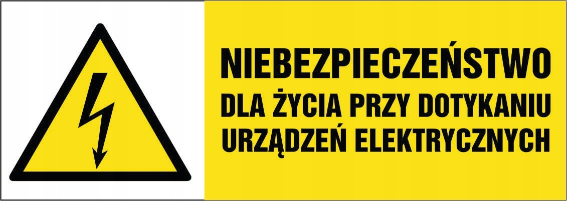 Tabliczka: Niebezp dla życia przy dotykaniu urządz. elekt. 7,4x21cm PCV 1mm