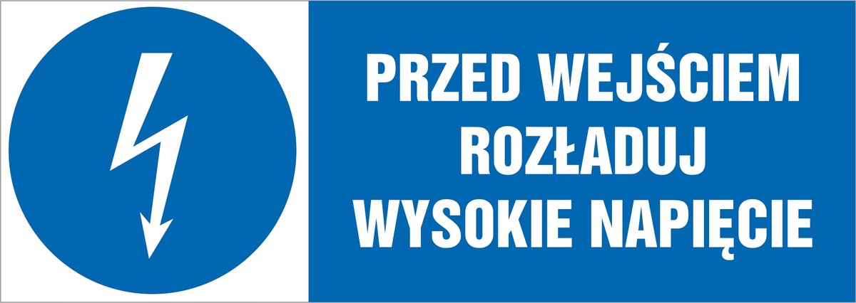 Tabliczka pozioma: Przed wejściem rozładuj wysokie napięcie 21x60cm PCV 3mm