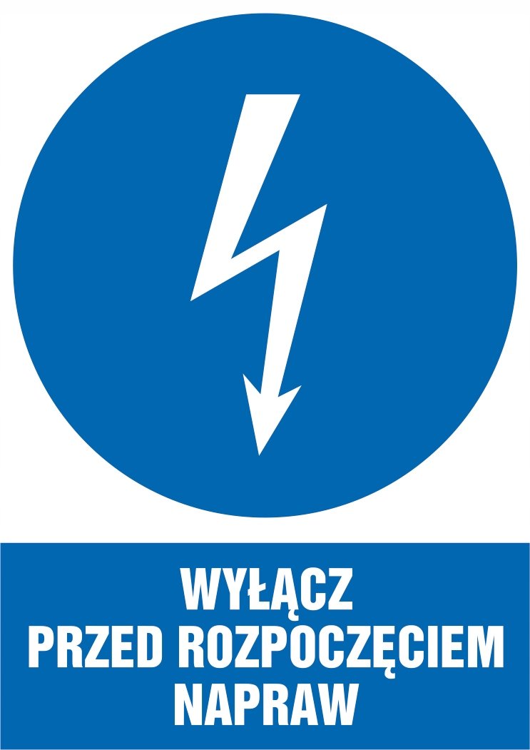 Tabliczka Wyłącz przed rozpoczęciem napraw 30x42cm PCV 3mm