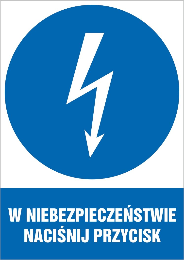 Tabliczka W niebezpieczeństwie naciśnij przycisk 30x42cm PCV 3mm