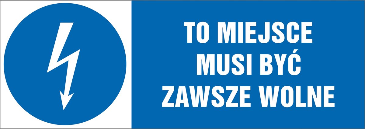 Naklejka pozioma: To miejsce musi być zawsze wolne 21x60cm
