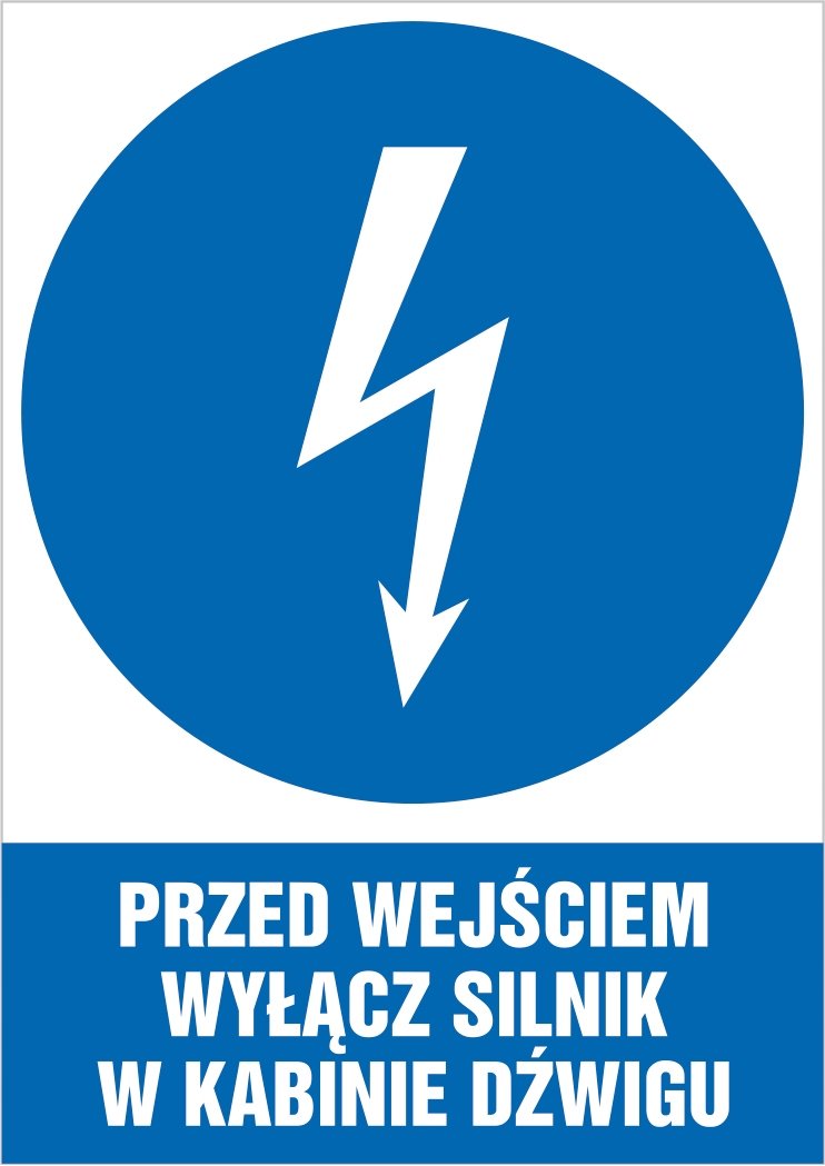 Naklejka Przed wejściem wyłącz silnik w kabinie dźwigu 30x42cm