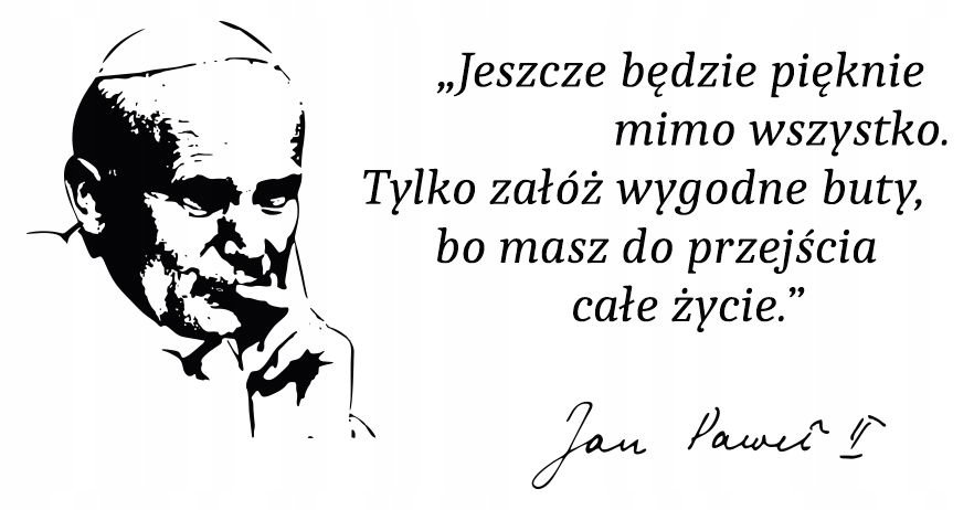 Naklejka na ścianę motto cytat Jan Paweł II / Centrum Naklejek