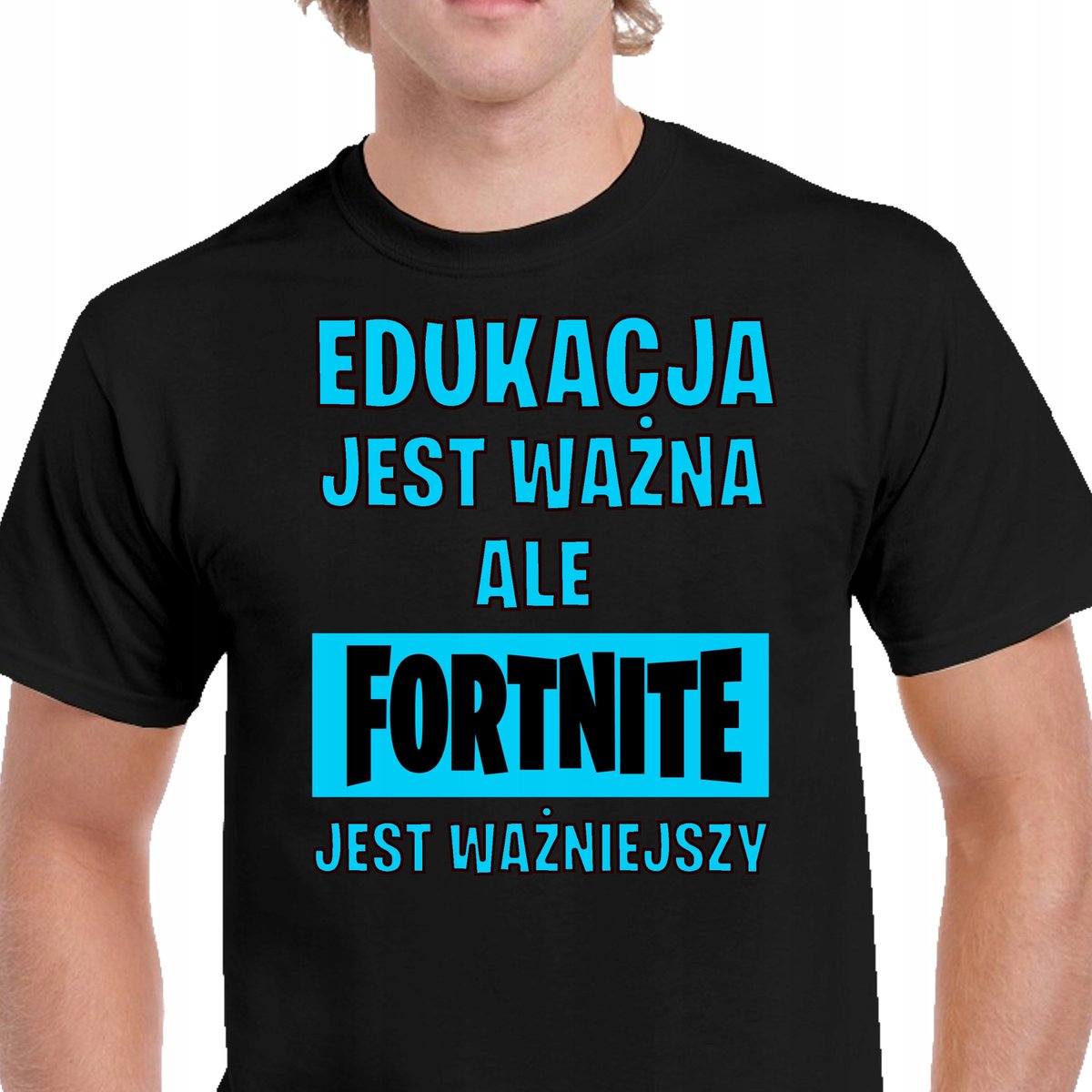 P023 KOSZULKA FORTNITE EDUKACJA JEST WAŻNA ALE FORTNITE WAŻNIEJSZY M CZARNA