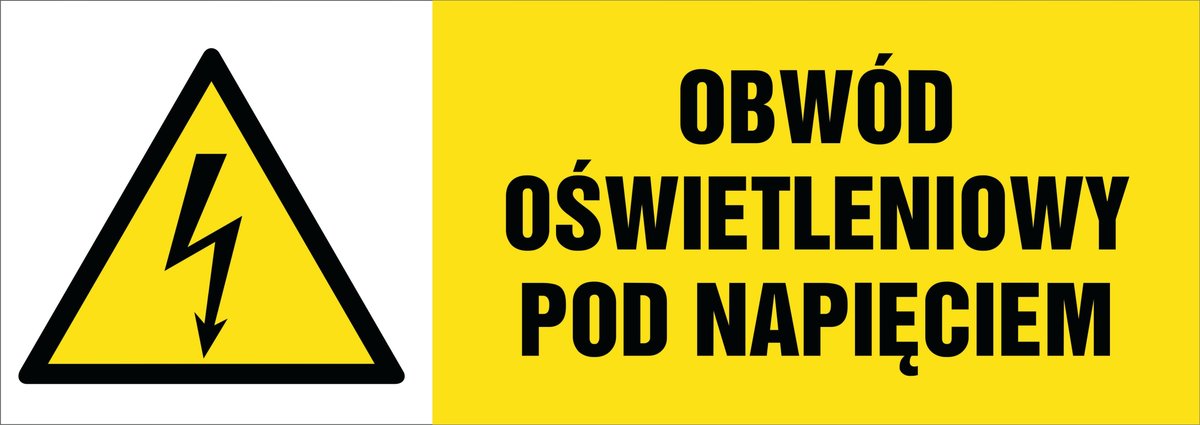 Tabliczka: Obwód oświetleniowy pod napięciem 7,4x21cm PCV 1mm