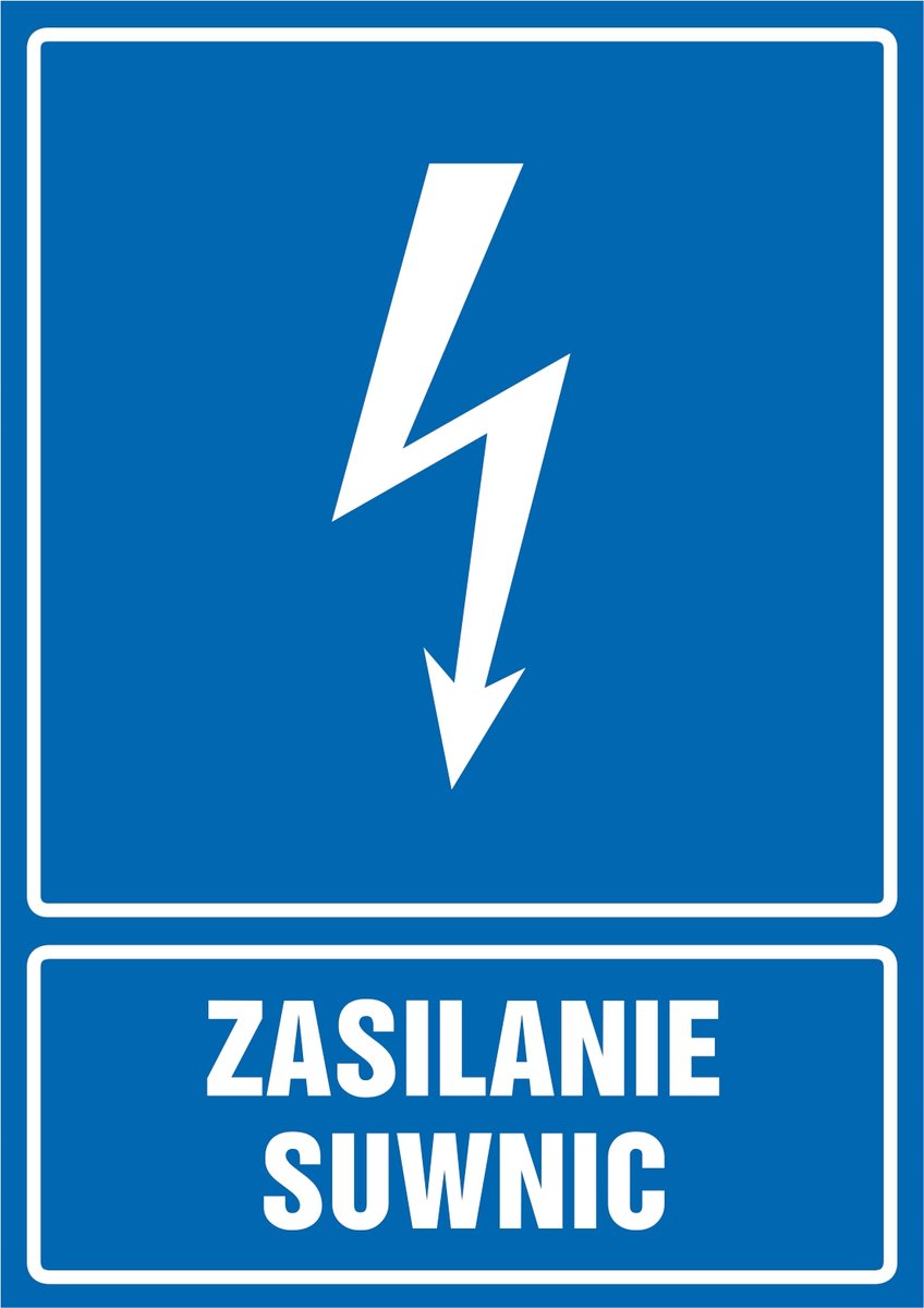 Tabliczka Zasilanie suwnic 30x42cm PCV 3mm