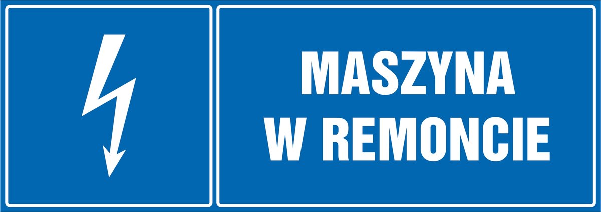 Tabliczka: Maszyna w remoncie 21x60cm PCV 3mm
