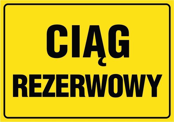 Naklejka: Ciąg rezerwowy 30x42cm