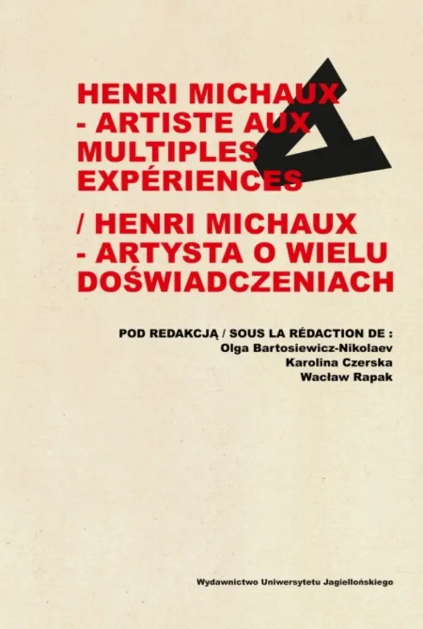 Henri Michaux - artiste aux multiples experiences / Henri Michaux - artysta o wielu doświadczeniach - Opracowanie zbiorowe
