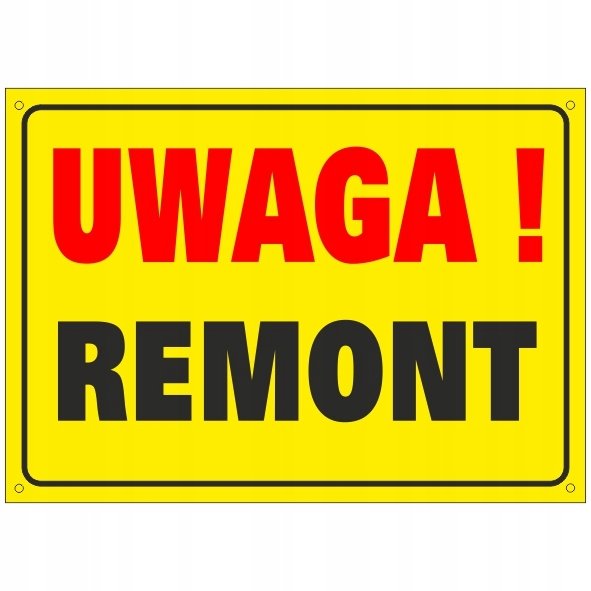 Tablica Uwaga! Remont 50x70cm PCVmm3