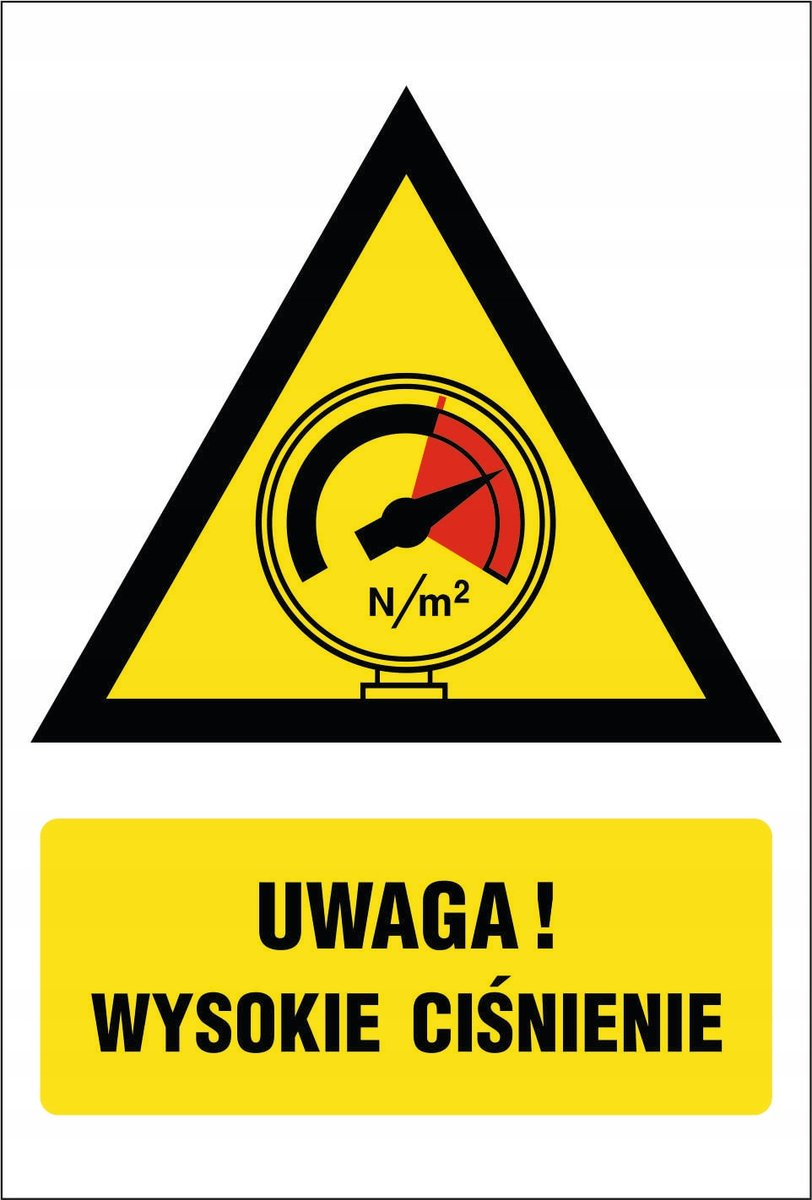 Tabliczka: Uwaga wysokie ciśnienie 30x42cm PCV 3mm