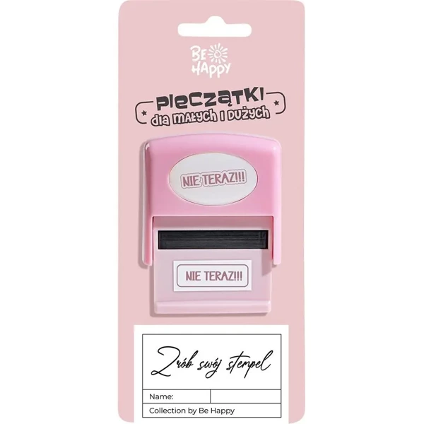 Pieczątka z napisem NIE TERAZ!!! - Be-Happy Gifts