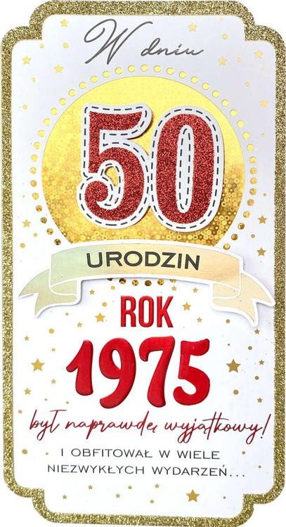 Kartka dla urodzonych w 1975 roku na 50 urodziny PM394