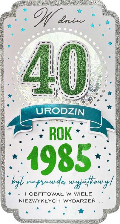 Kartka dla urodzonych w 1985 roku na 40-tkę PM392