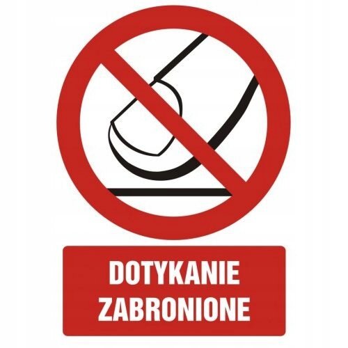 Tablica Znak BHP - Dotykanie zabronione 21X30CM PCV 1MM