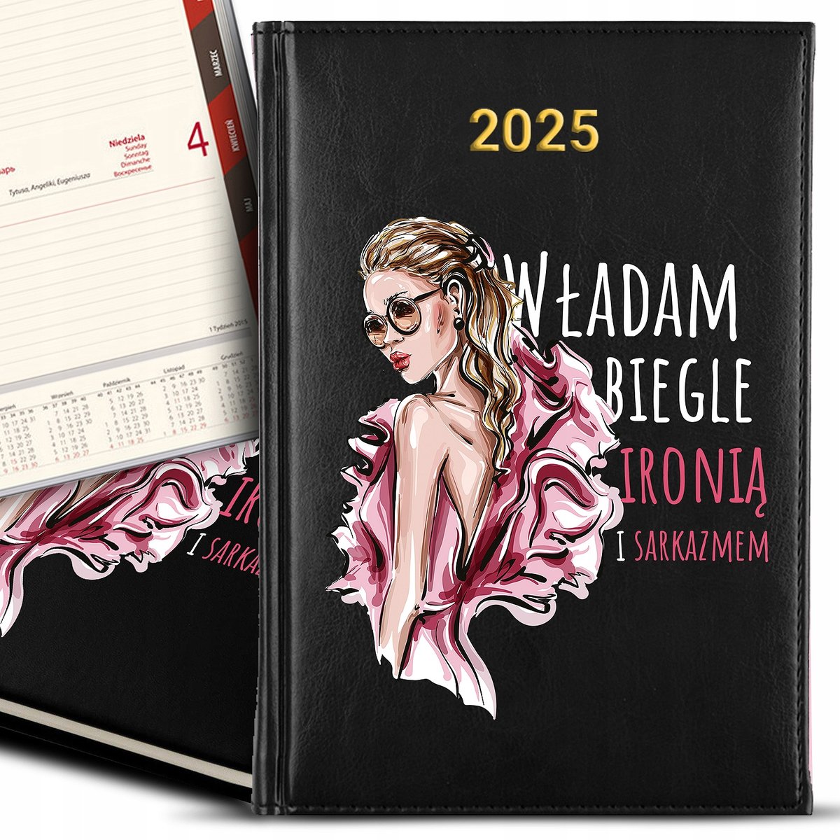 KALENDARZ A5 2025 Czarny Na Prezent Kobiece WŁADAM SARKAZMEM I IRONIĄ Wzory