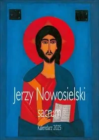 Kalendarz Nowosielski Sacrum 2025 - Edyta Niemiec-Szywała