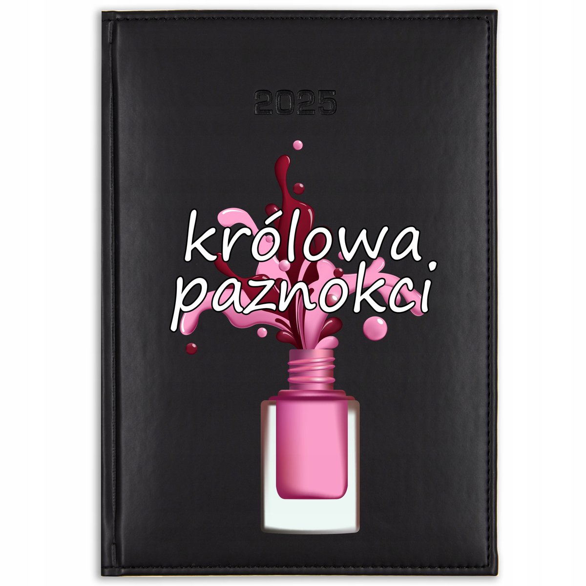 KALENDARZ B5 Książkowy Czarny 2025 KRÓLOWA PAZNOKCI Dla Stylistki Wzory