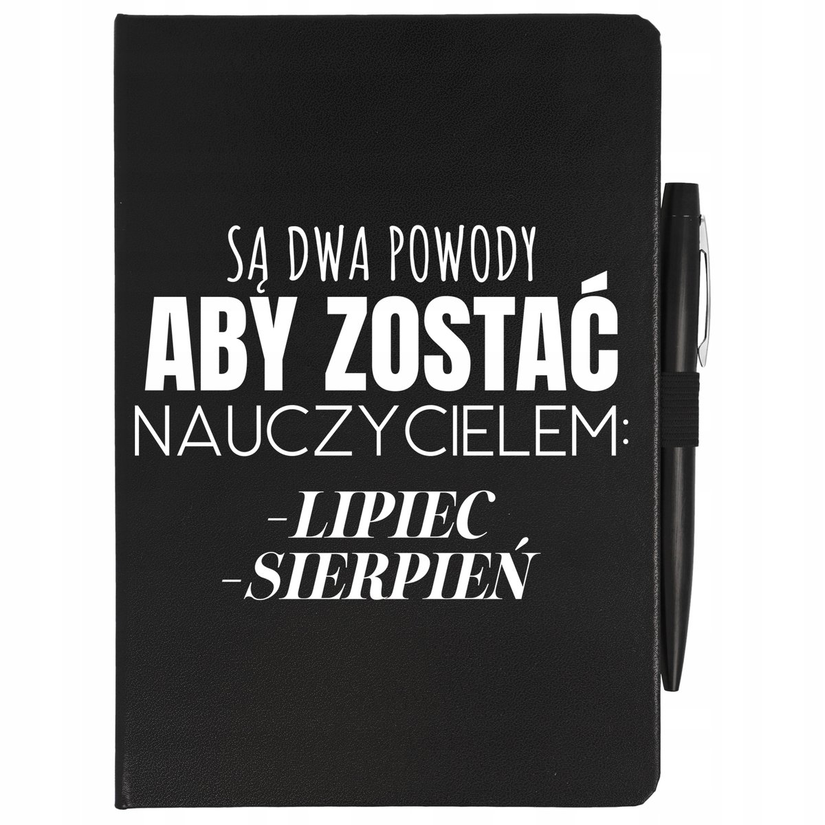 CZARNY NOTES + DŁUGOPISE POWODY BY ZOSTAĆ NAUCZYCIELEM Dla Nauczyciela Wz