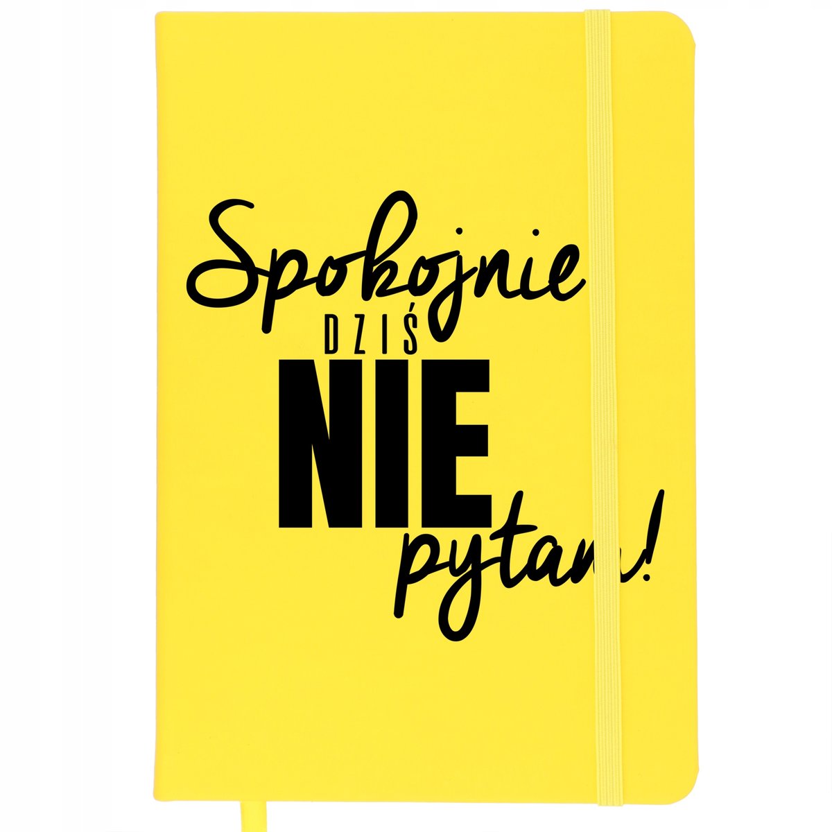NOTES Z GUMKĄ Żółty 96 Stron Dla Nauczyciela SPOKOJNIE DZIŚ NIE PYTAM Wzory