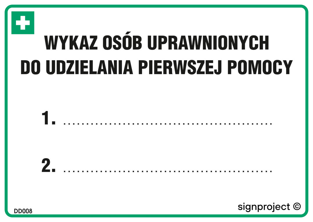DD008 WYKAZ OSÓB UPRAWNIONYCH DO UDZIELANIA PIERWSZEJ POMOCY, PN - PŁYTA PCV 1MM; (148X105MM)