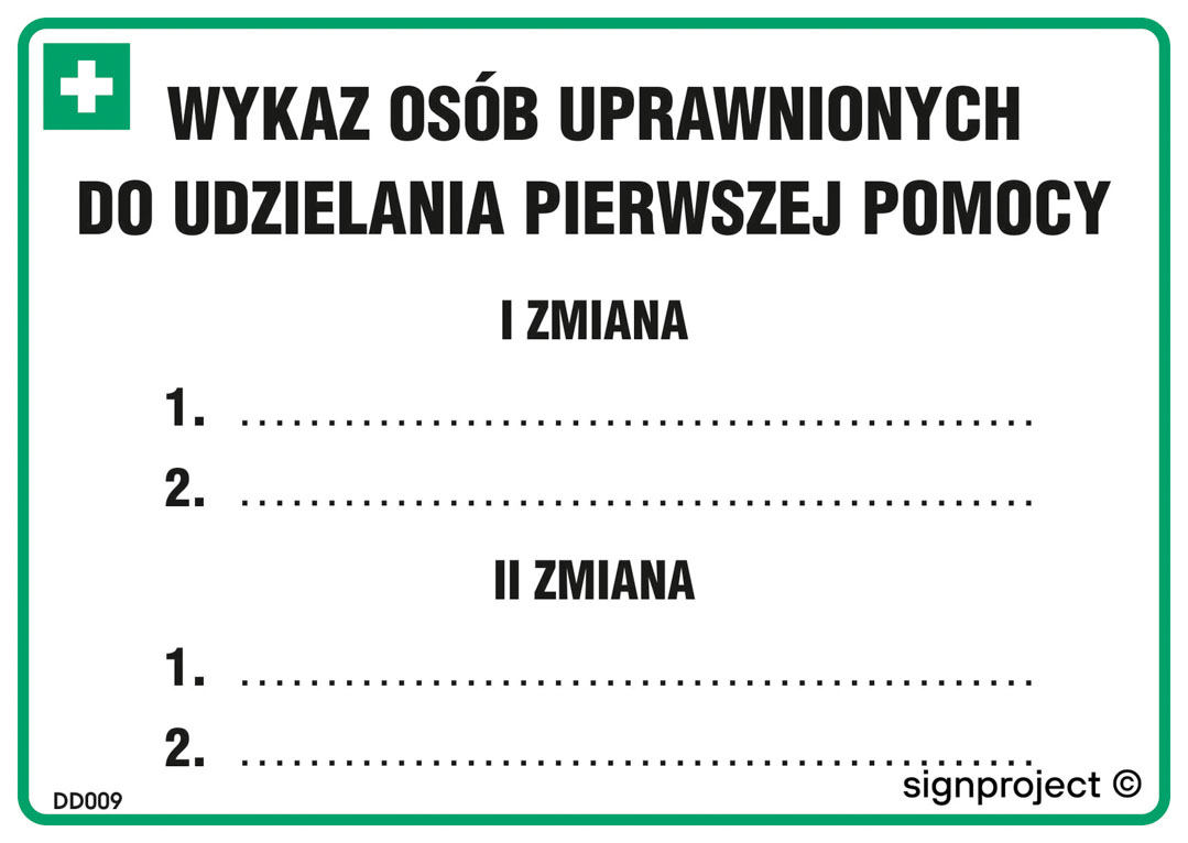 DD009 ZMIANOWY WYKAZ OSÓB UPRAWNIONYCH DO UDZIELANIA PIERWSZEJ POMOCY, PN - PŁYTA PCV 1MM; (148X105MM)