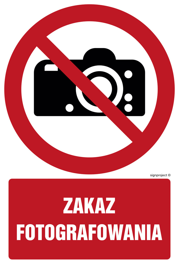 GC028 ZAKAZ FOTOGRAFOWANIA, PN - PŁYTA PCV 1MM; (100X150MM)