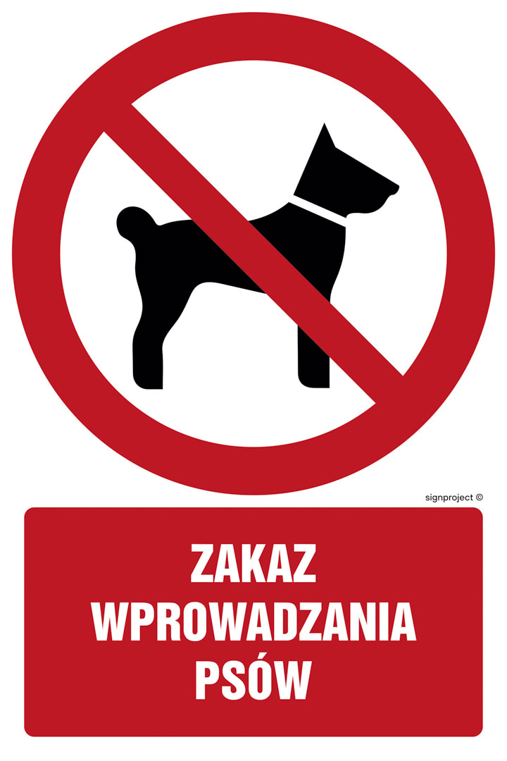 GC075 ZAKAZ WPROWADZANIA PSÓW, FN - FOLIA SAMOPRZYLEPNA; (100X150MM)