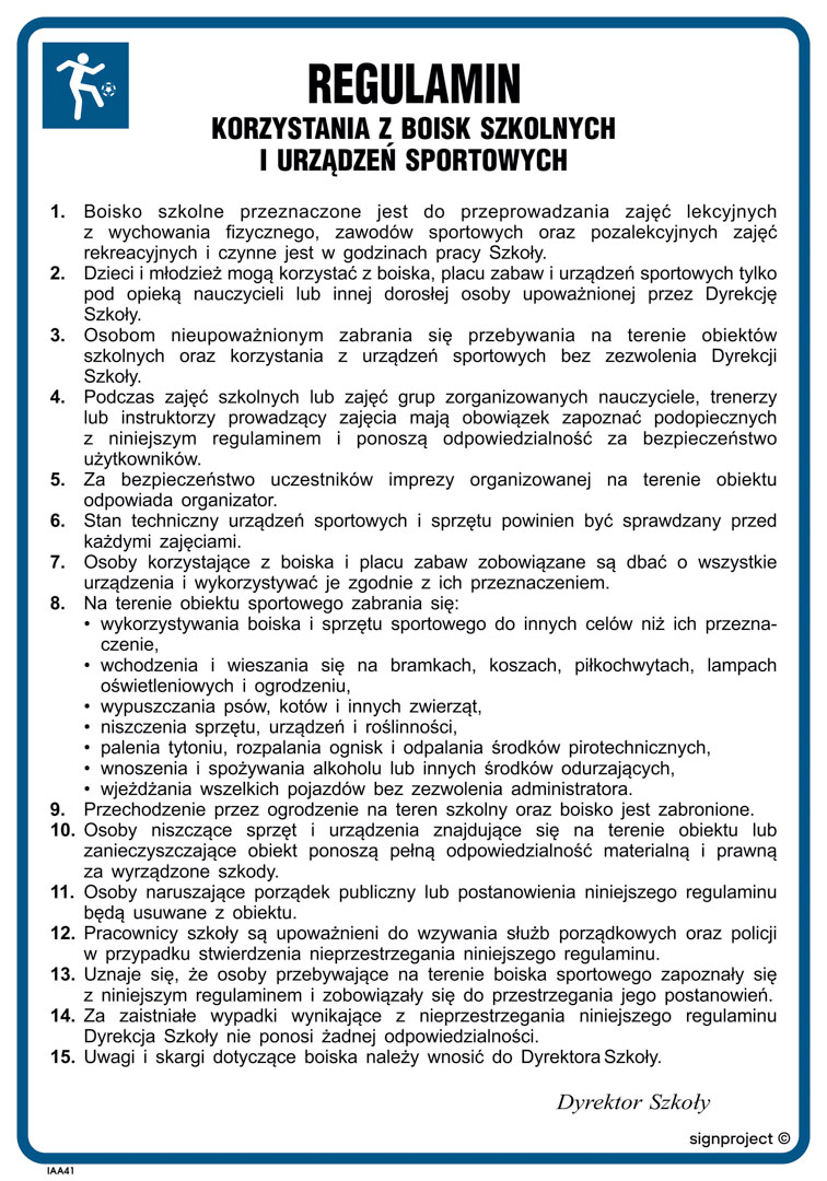IAA42 INSTRUKCJA REGULAMIN KORZYSTANIA Z BOISK SZKOLNYCH I URZĄDZEŃ SPORTOWYCH, PN - PŁYTA PCV 1MM; (245X350MM)