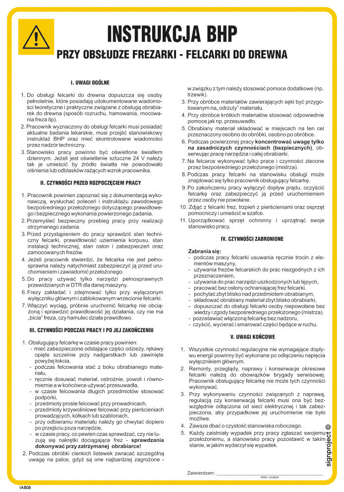 IAB08 INSTRUKCJA BHP PRZY OBSŁUDZE FREZARKI - FELCARKI DO DREWNA, HN - PŁYTA ELASTYCZNA 0,4MM; (245X350MM)