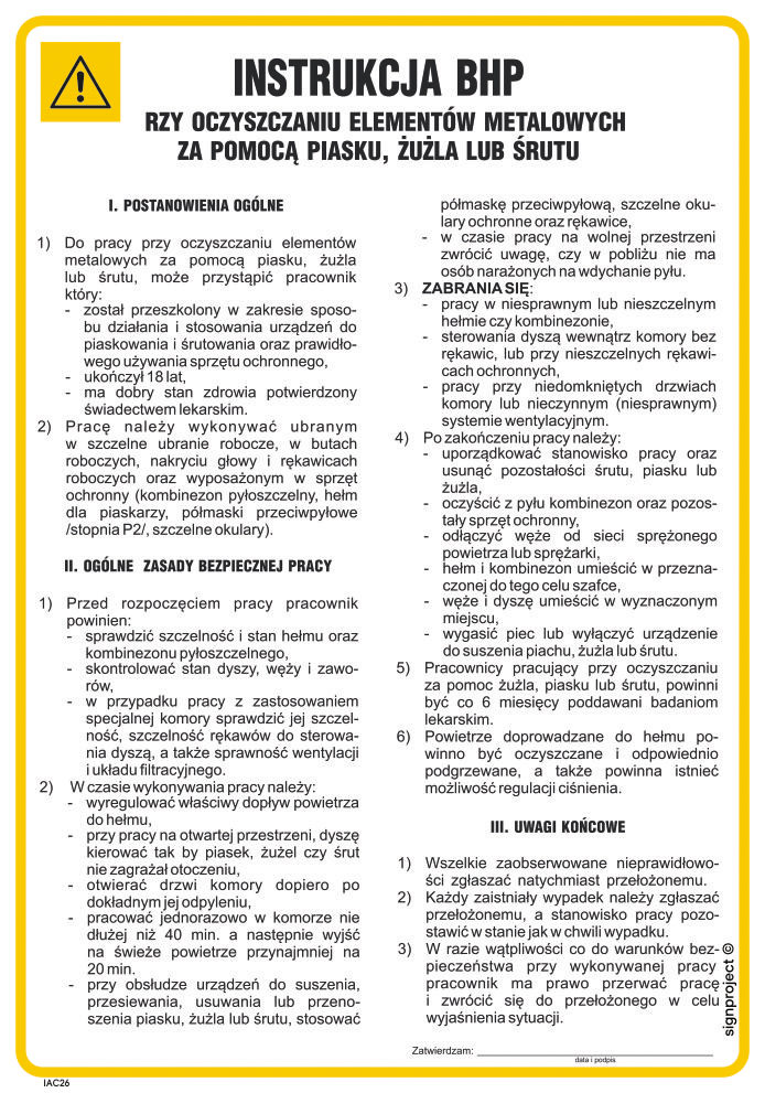 IAC26 INSTRUKCJA BHP PRZY OCZYSZCZANIU ELEMENTÓW METALOWYCH ZA POMOCĄ PIASKU, ŻUŻLA LUB ŚRUTU, PN - PŁYTA PCV 1MM; (245X350MM)