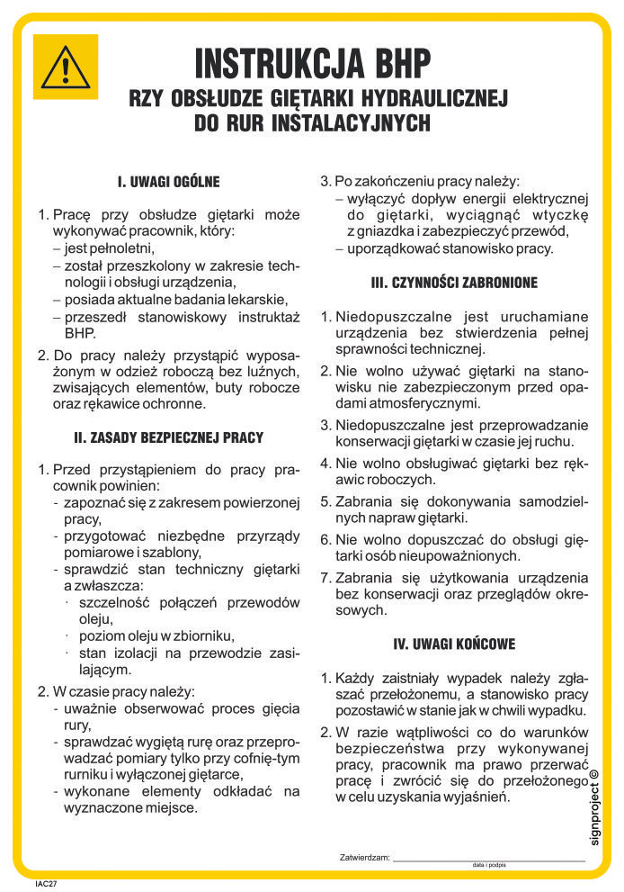 IAC28 INSTRUKCJA BHP PRZY OBSŁUDZE GIĘTARKI HYDRAULICZNEJ DO RUR INSTALACYJNYCH, FN - FOLIA SAMOPRZYLEPNA; (245X350MM)