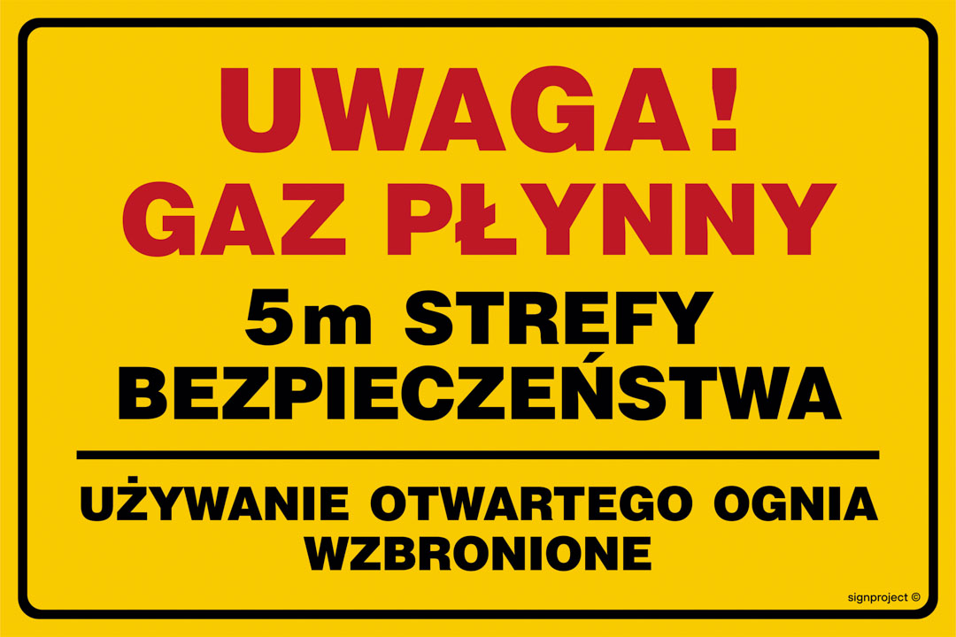 JD052 UWAGA! GAZ PŁYNNY 5M STREFY BEZPIECZEŃSTWA, BN - PŁYTA ŻÓŁTA 0,6MM; (600X450MM)
