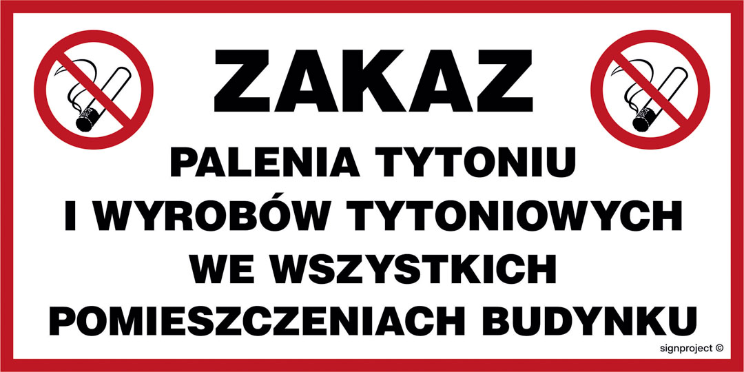NC109 ZAKAZ PALENIA WE WSZYSTKICH POMIESZCZENIACH, PN - PŁYTA PCV 1MM; (300X150MM)