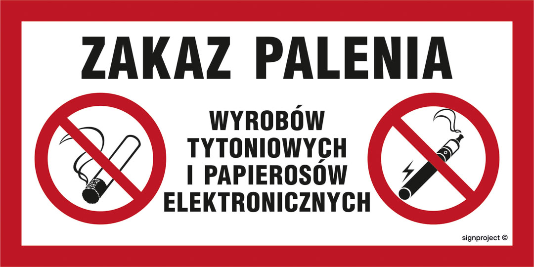 NC123 ZAKAZ PALENIA WYROBÓW TYTONIOWYCH I PAPIEROSÓW ELEKTRONICZNYCH, PN - PŁYTA PCV 1MM; (800X400MM)
