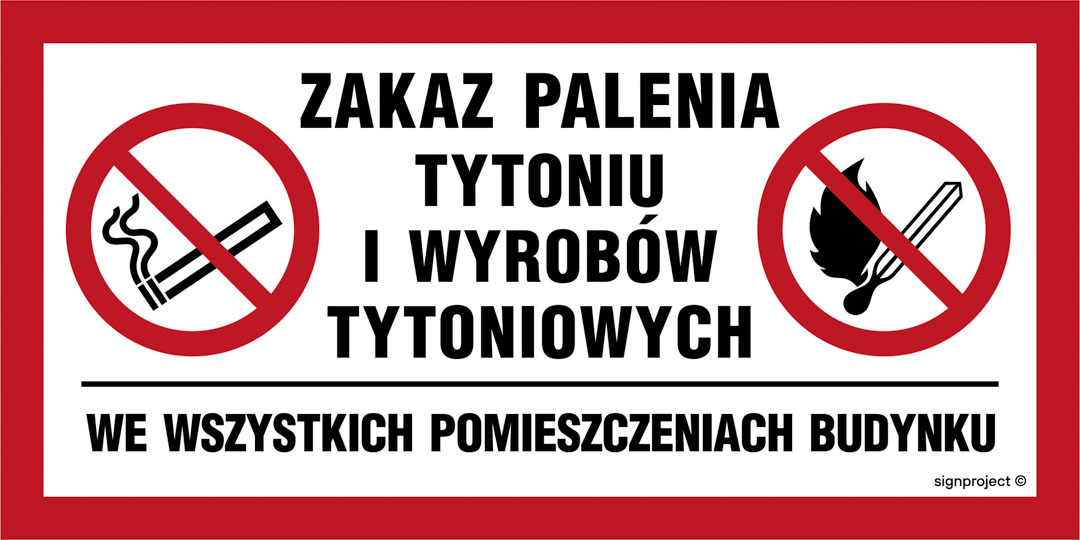 NC140 ZAKAZ PALENIA TYTONIU I WYROBÓW TYTONIOWYCH WE WSZYSTKICH POMIESZCZENIACH BUDYNKU, FN - FOLIA SAMOPRZYLEPNA; (200X133MM)